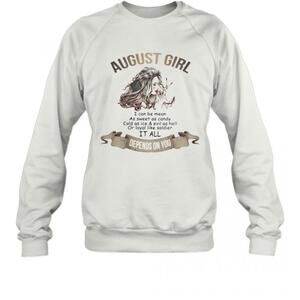 August Girl I Can Be Mean As Sweet As Candy Cold As Ice And Evil